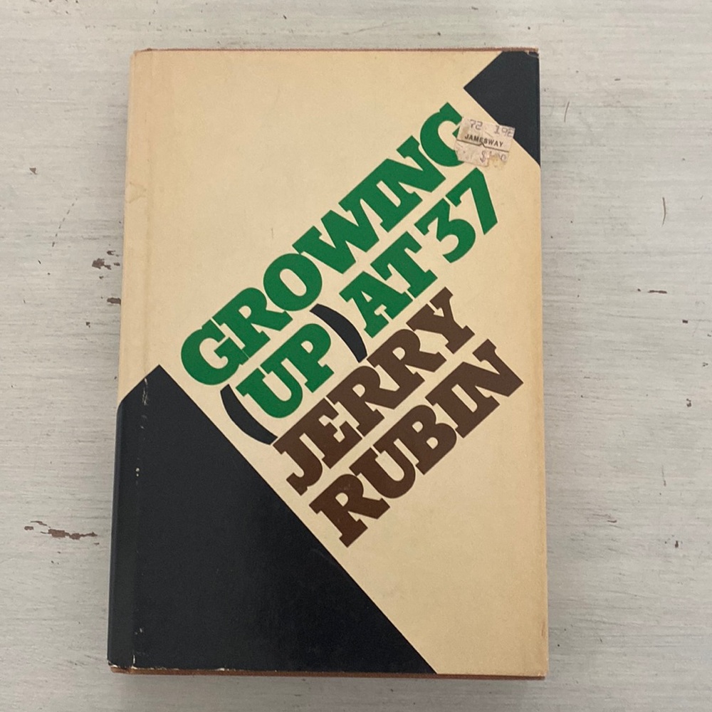 Growing Up at 37 by Jerry Rubin 1976 Hardcover Book